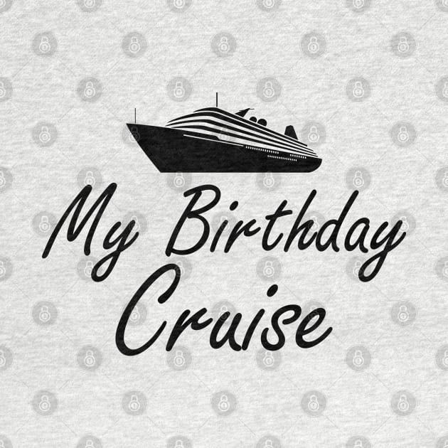 Cruise - My birthday cruise by KC Happy Shop